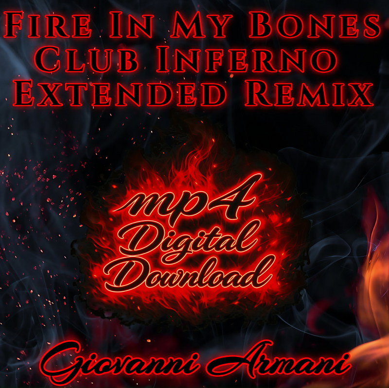 Fire In My Bones Club Inferno Extended Remix Song
